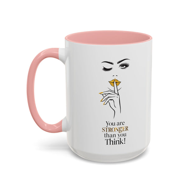 Serene Bombshell "You are Stronger Than you Think" Accent Coffee Mug (11, 15oz)
