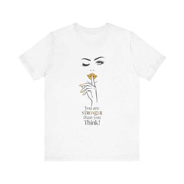 Serene Bombshell Empowering Graphic Tee "You are Stronger than you think" for Confident Women