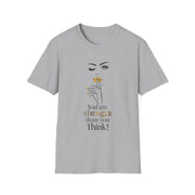 Serene Bombshell Chic Statement T-Shirt - You are Stronger than you think Graphic Tee
