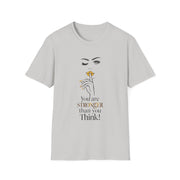 Serene Bombshell Chic Statement T-Shirt - You are Stronger than you think Graphic Tee