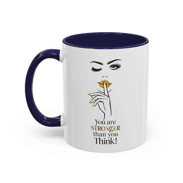 Serene Bombshell "You are Stronger Than you Think" Accent Coffee Mug (11, 15oz)