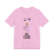 Serene Bombshell Empowering Graphic Tee "Not Asking, Taking!" for Confident Women