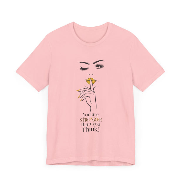 Serene Bombshell Empowering Graphic Tee "You are Stronger than you think" for Confident Women