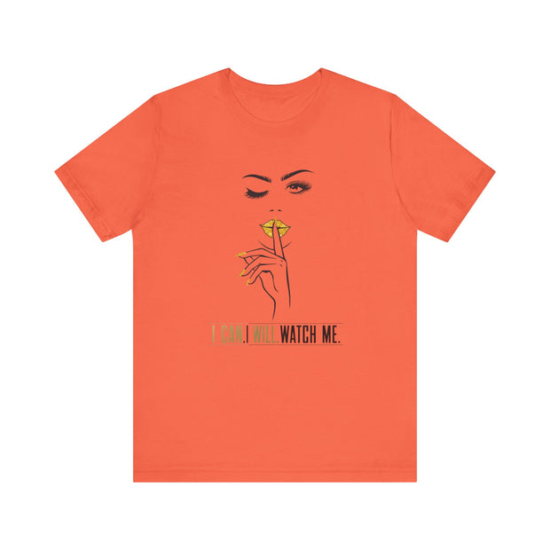 Serene Bombshell Empowering Graphic Tee "I can. I will. Watch Me" for Confident Women