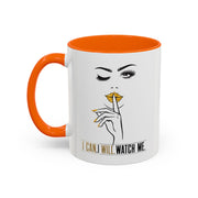 Serene Bombshell "I can. I will, Watch me" Accent Coffee Mug (11, 15oz)