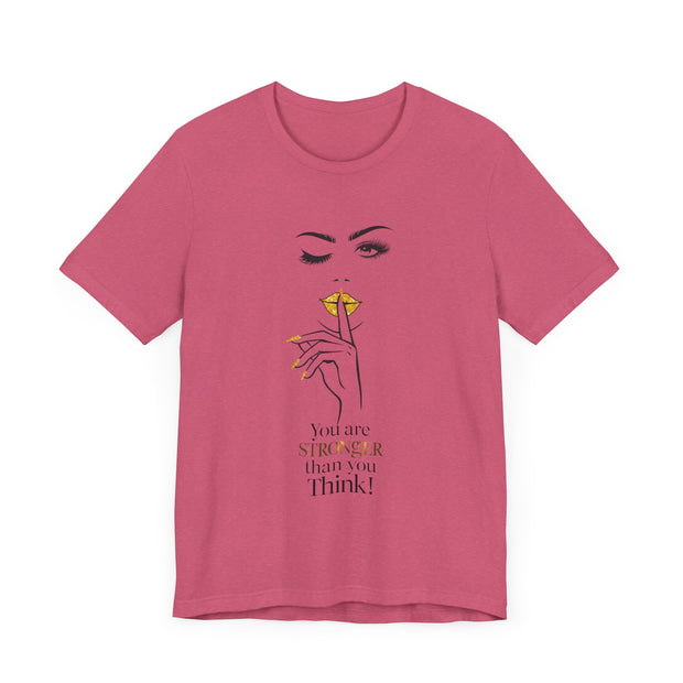Serene Bombshell Empowering Graphic Tee "You are Stronger than you think" for Confident Women