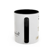 Serene Bombshell "I can. I will, Watch me" Accent Coffee Mug (11, 15oz)