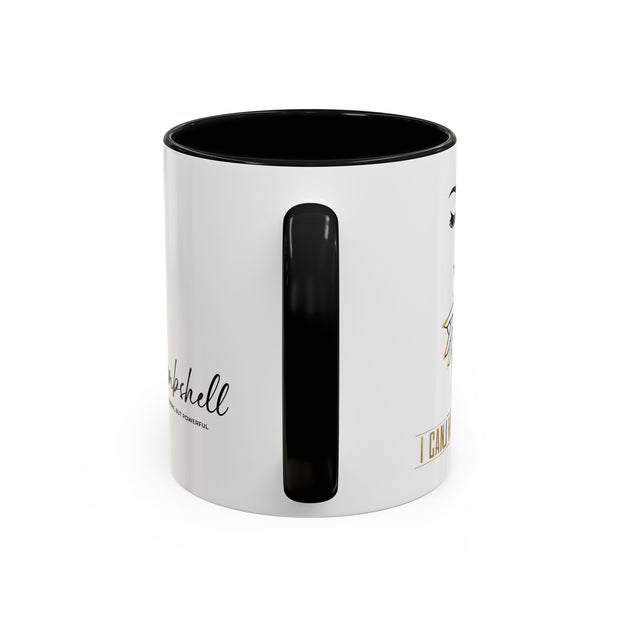 Serene Bombshell "I can. I will, Watch me" Accent Coffee Mug (11, 15oz)