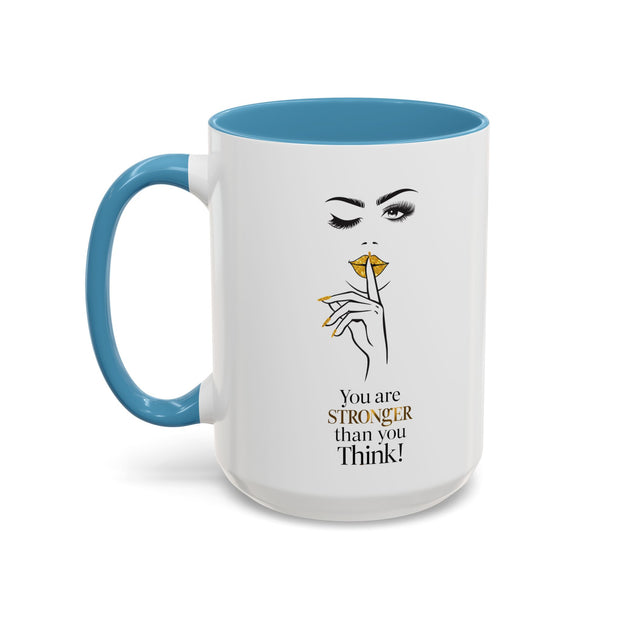 Serene Bombshell "You are Stronger Than you Think" Accent Coffee Mug (11, 15oz)