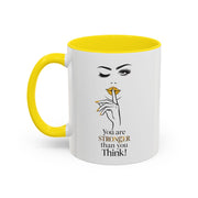 Serene Bombshell "You are Stronger Than you Think" Accent Coffee Mug (11, 15oz)