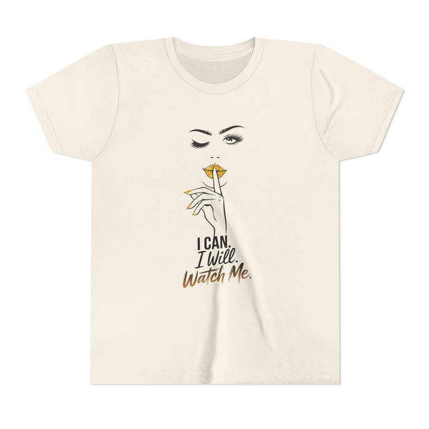 I can. I will. Watch me. Youth Tee, Stylish Graphic Young Adult Shirt