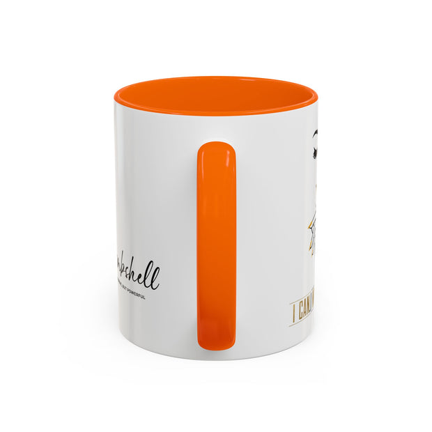 Serene Bombshell "I can. I will, Watch me" Accent Coffee Mug (11, 15oz)