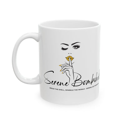 Sereme Bombshell Empowered Ceramic Mug - 11oz/15oz, Perfect Gift for Strong Women