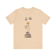 Serene Bombshell Empowering Graphic Tee "Not Asking, Taking!" for Confident Women