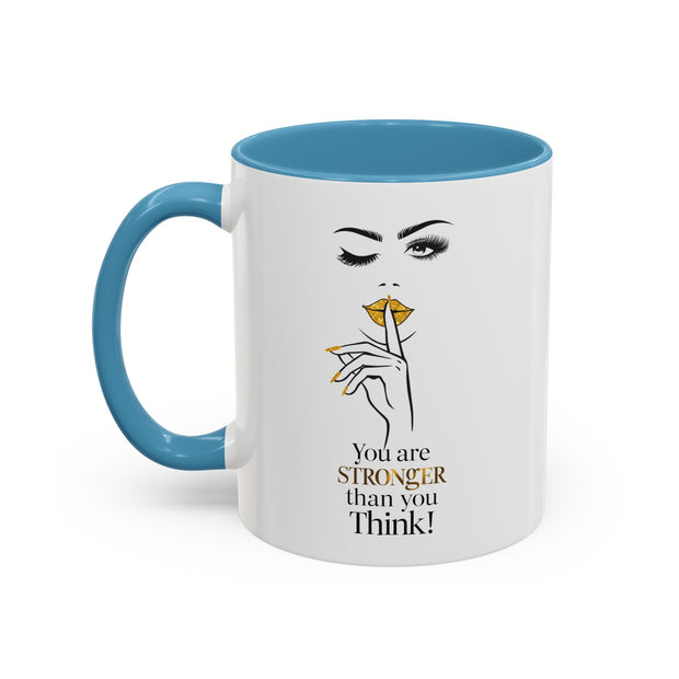 Serene Bombshell "You are Stronger Than you Think" Accent Coffee Mug (11, 15oz)