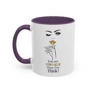 Serene Bombshell "You are Stronger Than you Think" Accent Coffee Mug (11, 15oz)