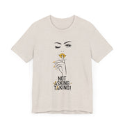 Serene Bombshell Empowering Graphic Tee "Not Asking, Taking!" for Confident Women
