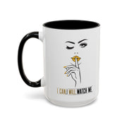 Serene Bombshell "I can. I will, Watch me" Accent Coffee Mug (11, 15oz)