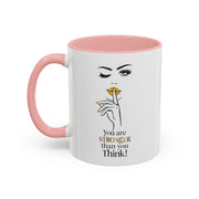 Serene Bombshell "You are Stronger Than you Think" Accent Coffee Mug (11, 15oz)