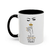Serene Bombshell "You are Stronger Than you Think" Accent Coffee Mug (11, 15oz)