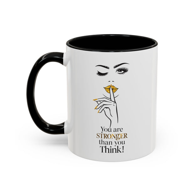 Serene Bombshell "You are Stronger Than you Think" Accent Coffee Mug (11, 15oz)