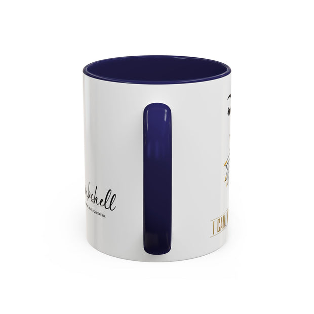 Serene Bombshell "I can. I will, Watch me" Accent Coffee Mug (11, 15oz)