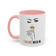 Serene Bombshell "I can. I will, Watch me" Accent Coffee Mug (11, 15oz)